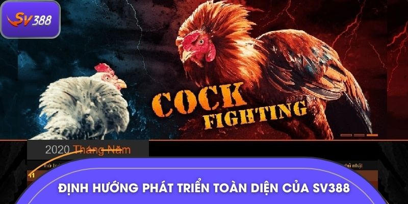 Định hướng phát triển toàn diện của SV388