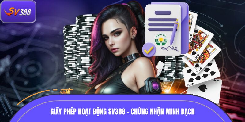 Giấy phép hoạt động SV388 - Chứng nhận môi trường minh bạch