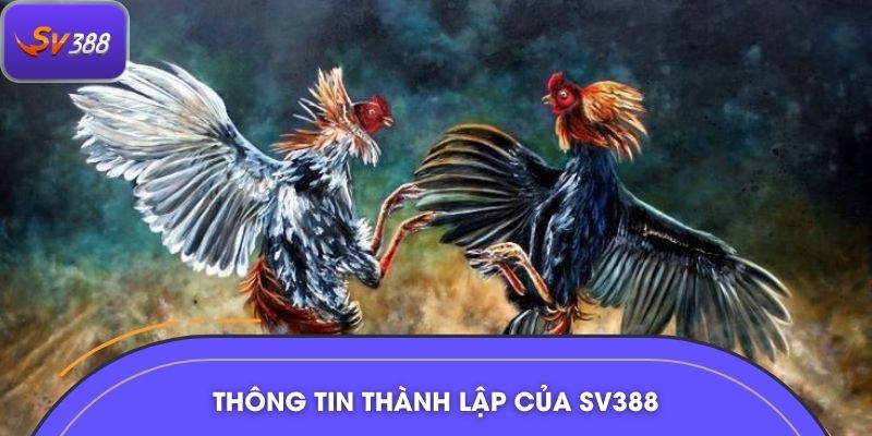 Thông tin thành lập của SV388